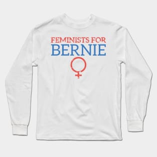 Feminists For Bernie T Shirt Long Sleeve T-Shirt